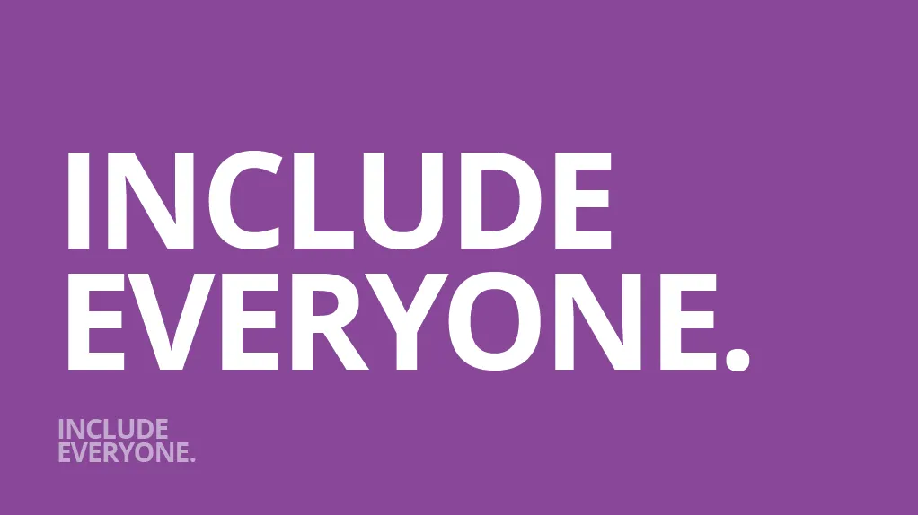 Slide 26: Include everyone